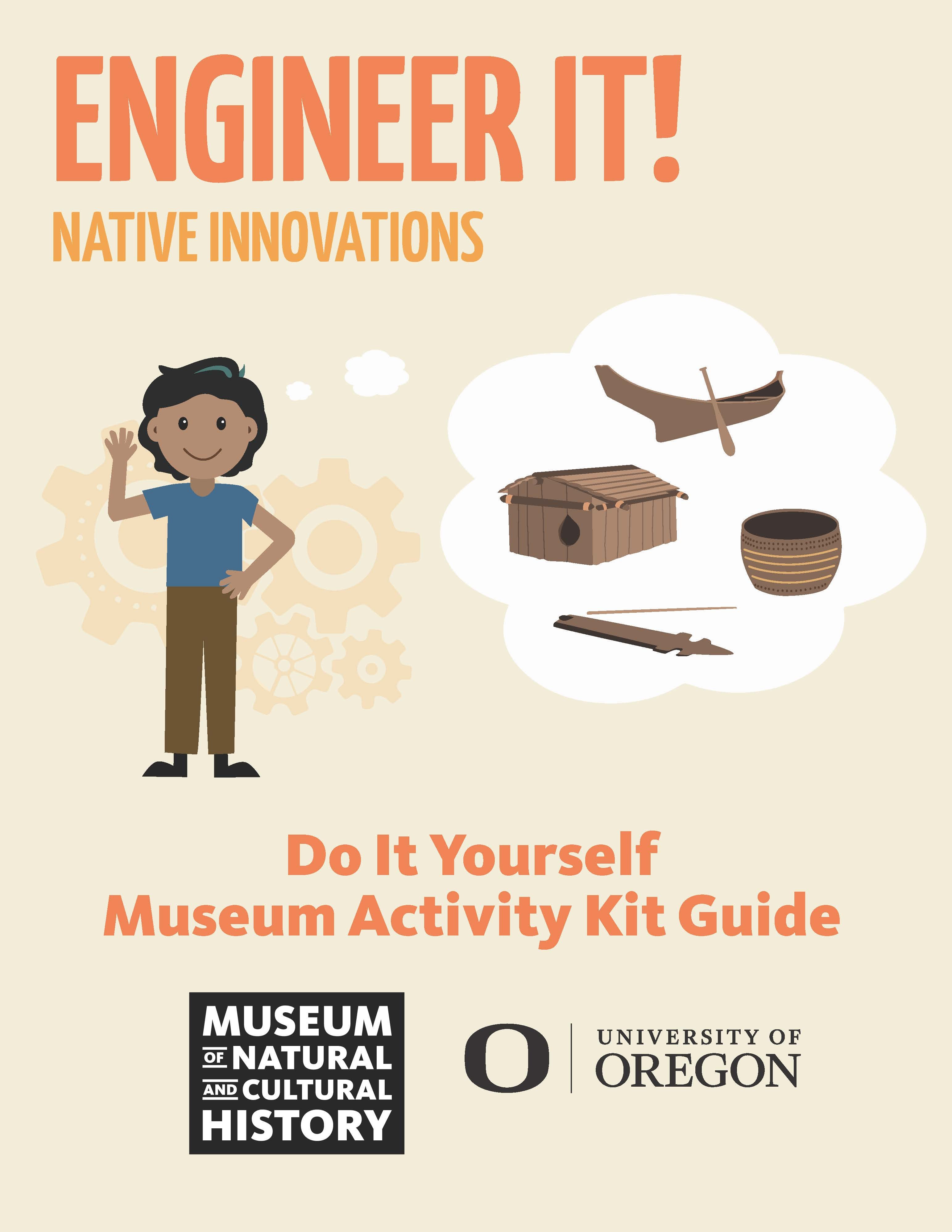 A drawing of a person standing next to artifacts under the title Engineer It! Native Innovations