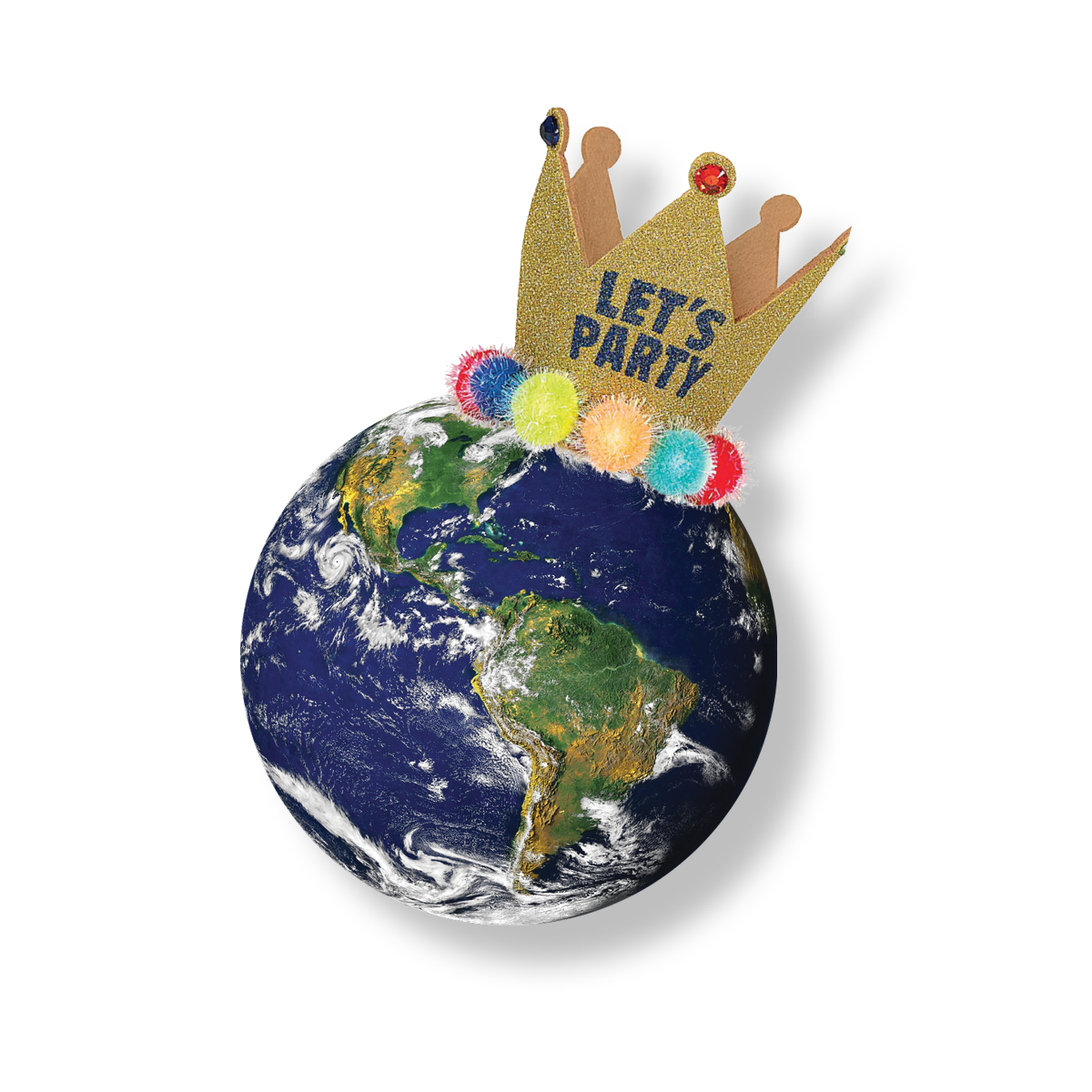 Earth wearing cartoon paper crown which says "Let's Party"