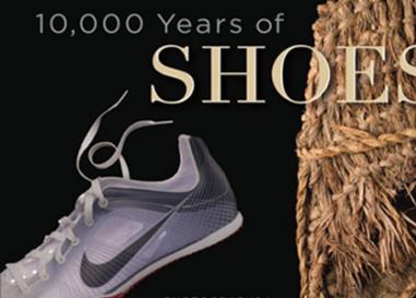 10,000 Years of Shoes